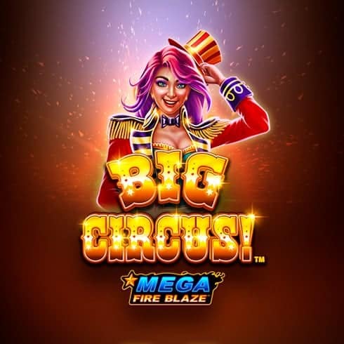 Mega Fire Blaze: Big Circus!