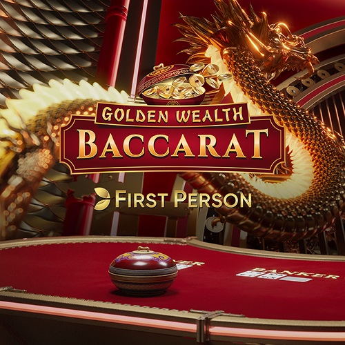 FIRST PERSON GOLDEN WEALTH BACCARAT
