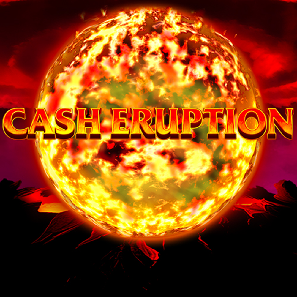 Cash Eruption