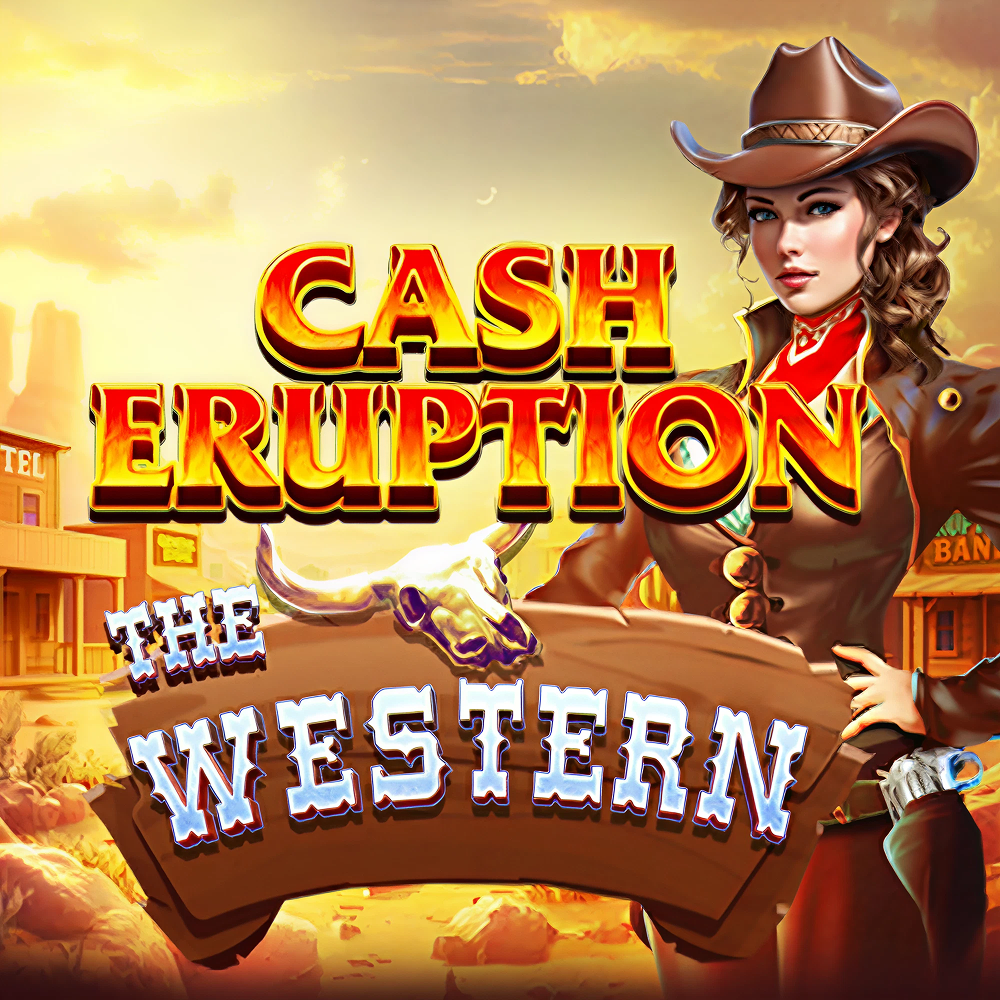 Cash Eruption The Western