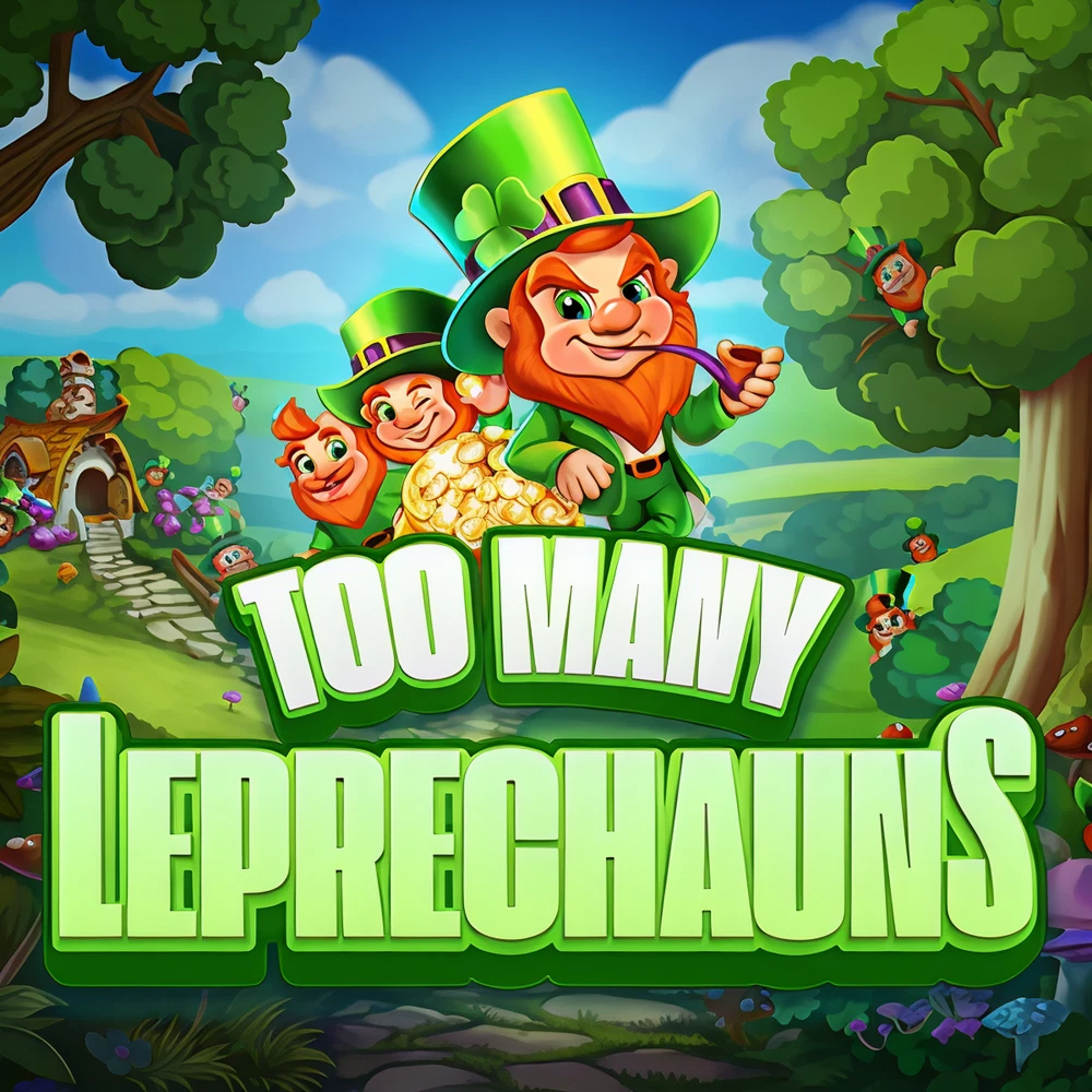 Too Many Leprechauns