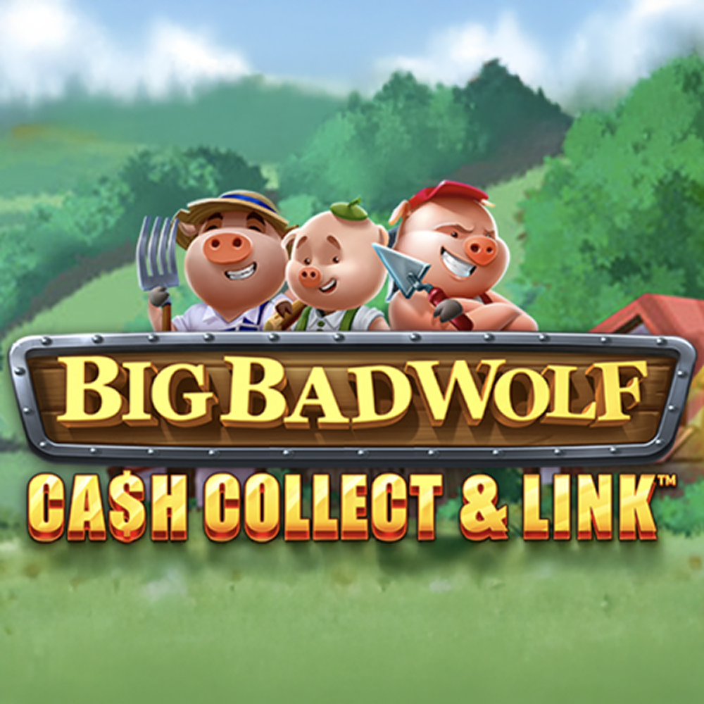 BIG BAD WOLF: CASH COLLECT & LINK: