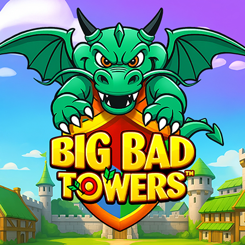 BIG BAD TOWERS