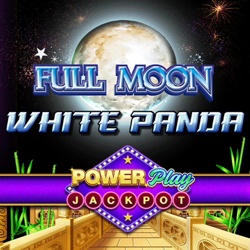 full moon white panda powerplay jackpot