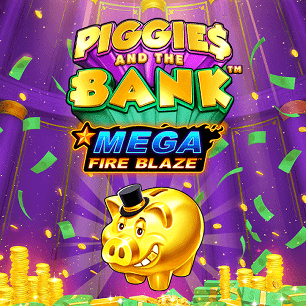 mega fire blaze piggies and the bank pp jp