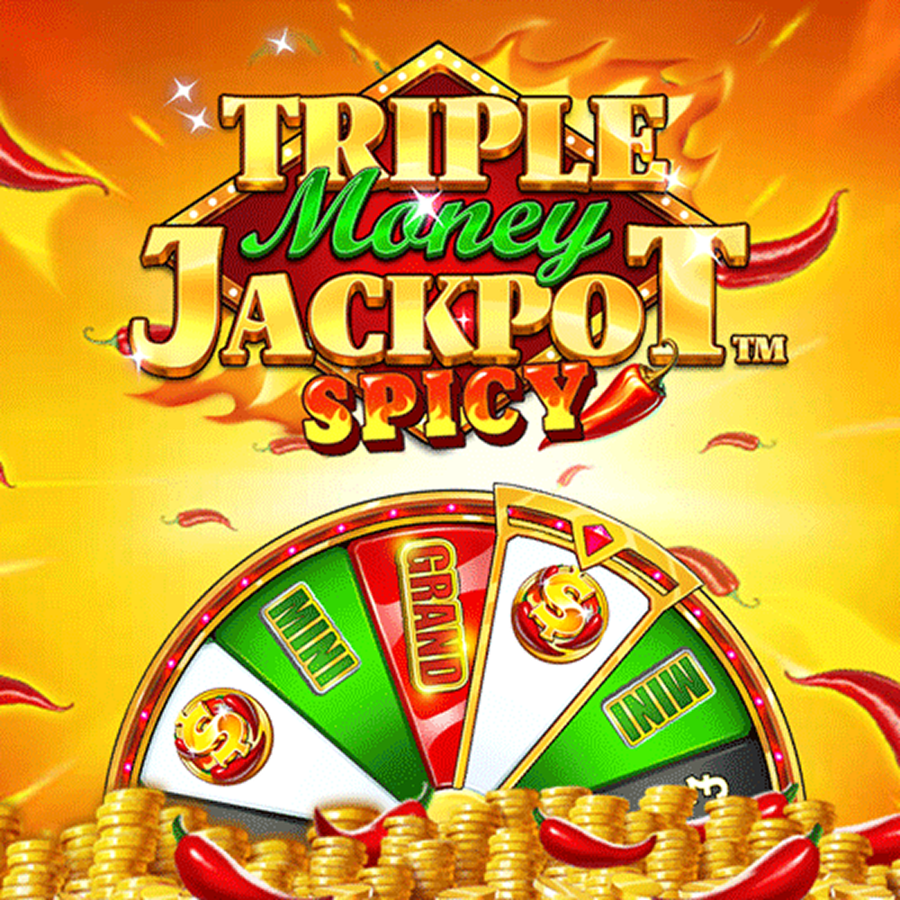 triple money jackpot spicy!