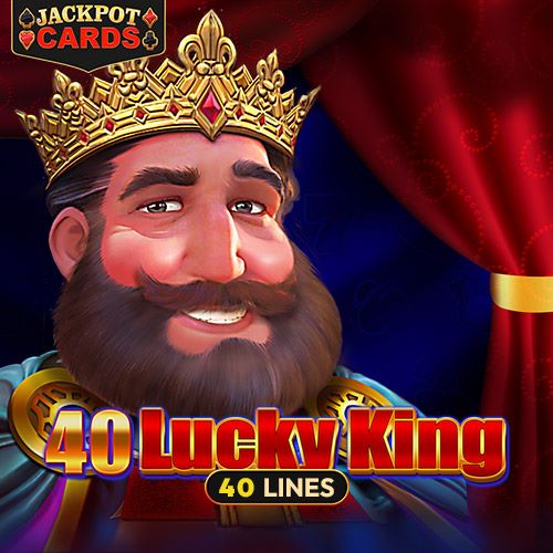 40 Lucky King