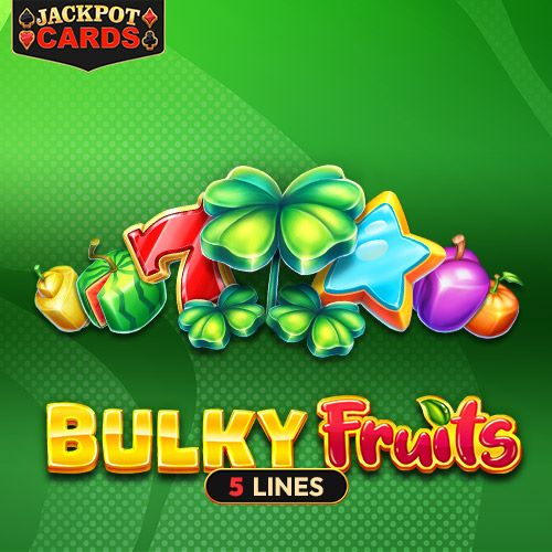 Bulky Fruits