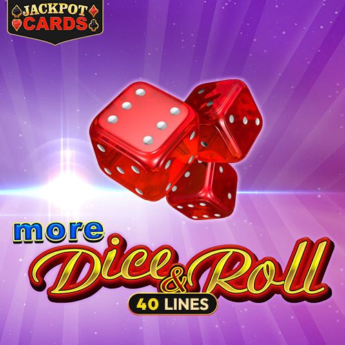 More Dice & Roll