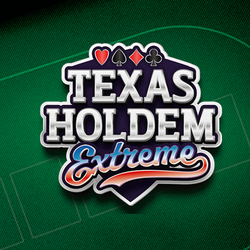 TEXAS HOLD'EM EXTREME