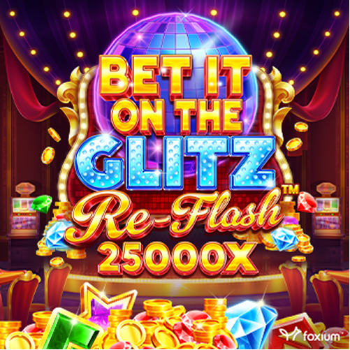 Bet It on the Glitz Re-Flash
