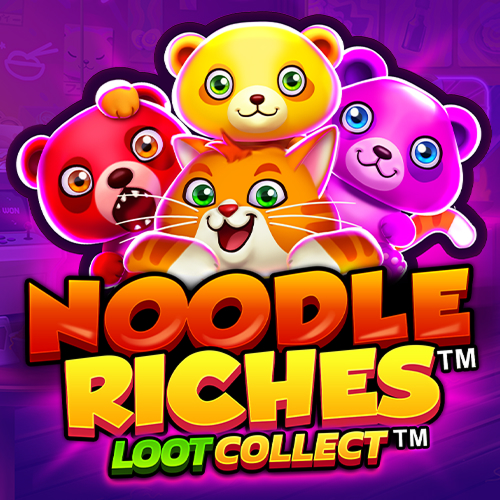 NOODLE RICHES LOOT COLLECT