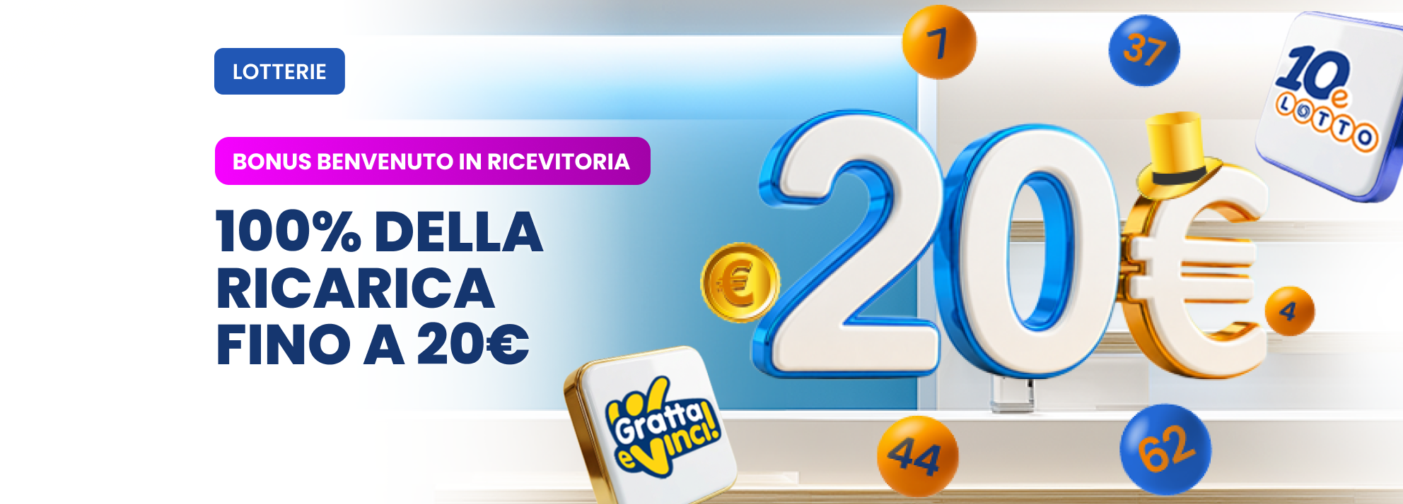 Bonus Benvenuto Lotterie in Ricevitoria