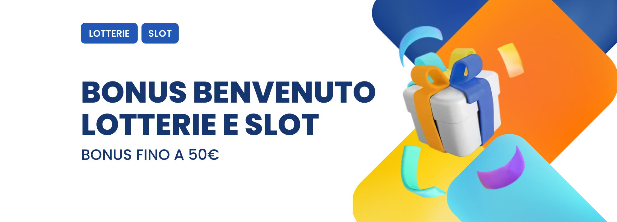 Bonus Benvenuto Lotterie e Slot