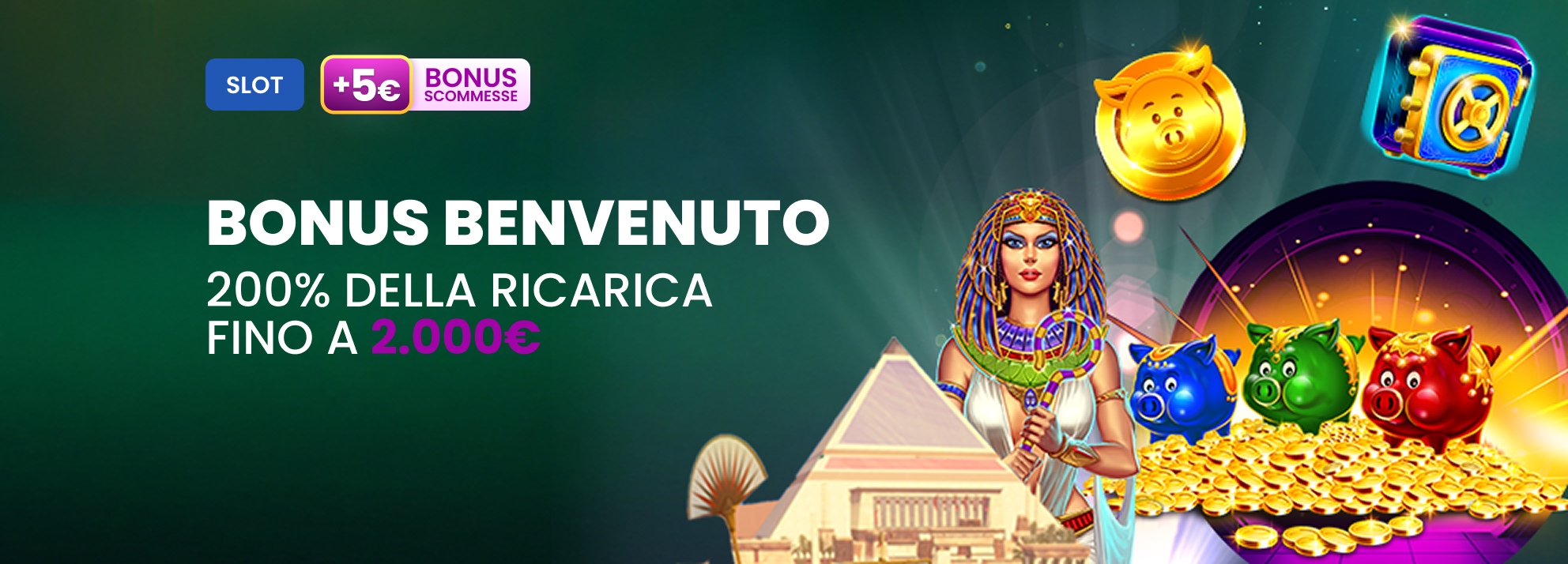 Benvenuto fino a 2.000€ + 5€ Bonus Scommesse