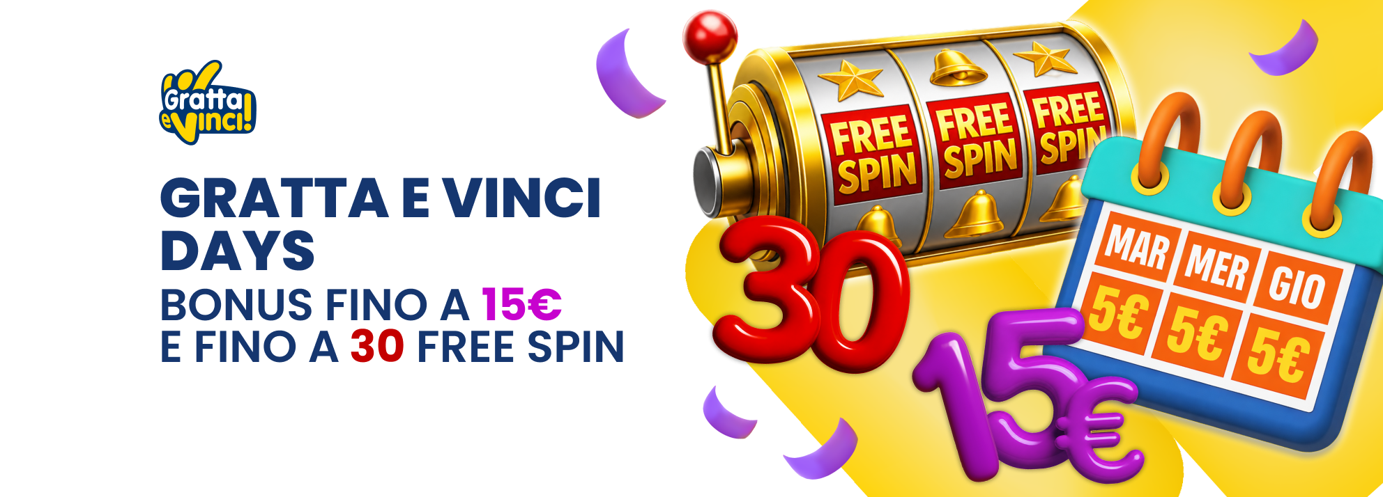 Bonus fino a 15€ e fino a 30 FreeSpin