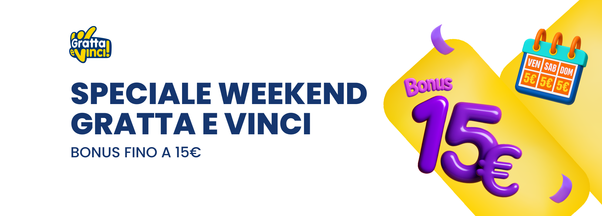 Bonus Speciale Weekend Gratta e Vinci