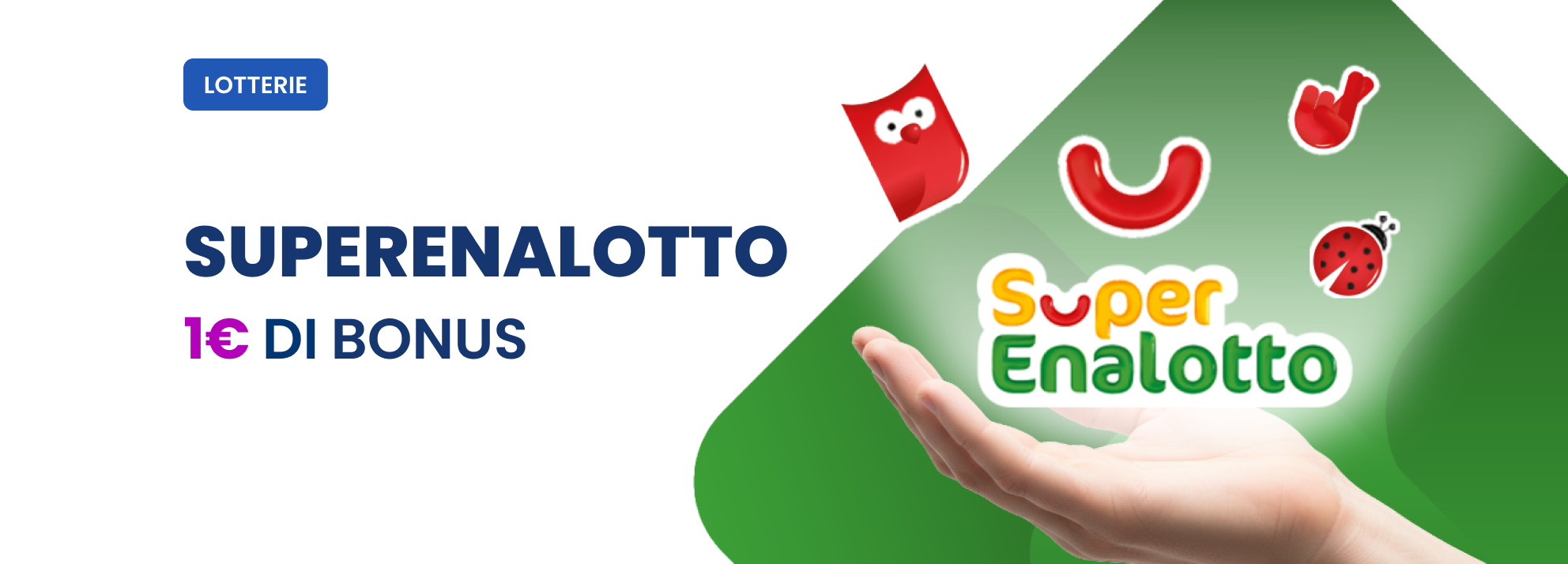 Bonus 1€ alla prima giocata