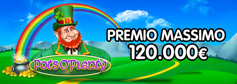 Pots o' Plenty, gioca al Gratta e Vinci multiprezzo online  Gratta e Vinci
