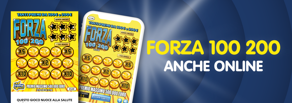 Forza 100 200: gioca al Gratta e Vinci online  Gratta e Vinci