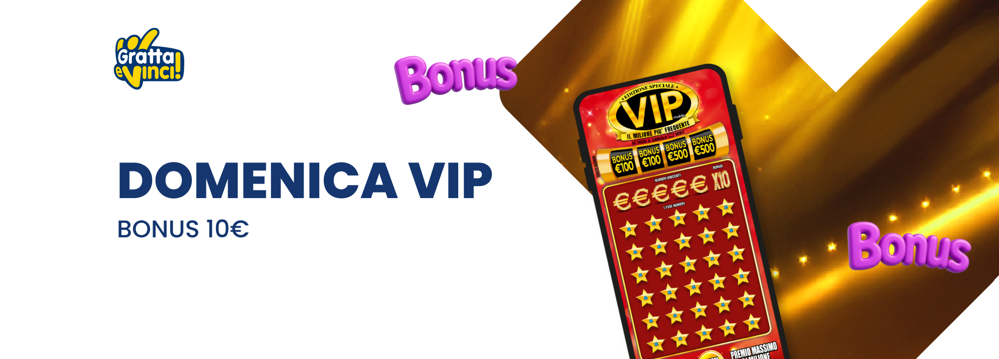 Bonus Domenica VIP Bonus Domenica VIP